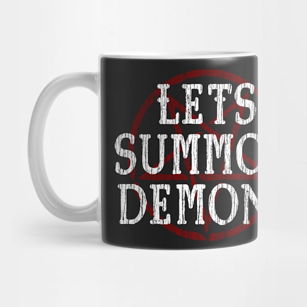 LETS SUMMON DEMONS - FUNNY OCCULT HORROR by ShirtFace